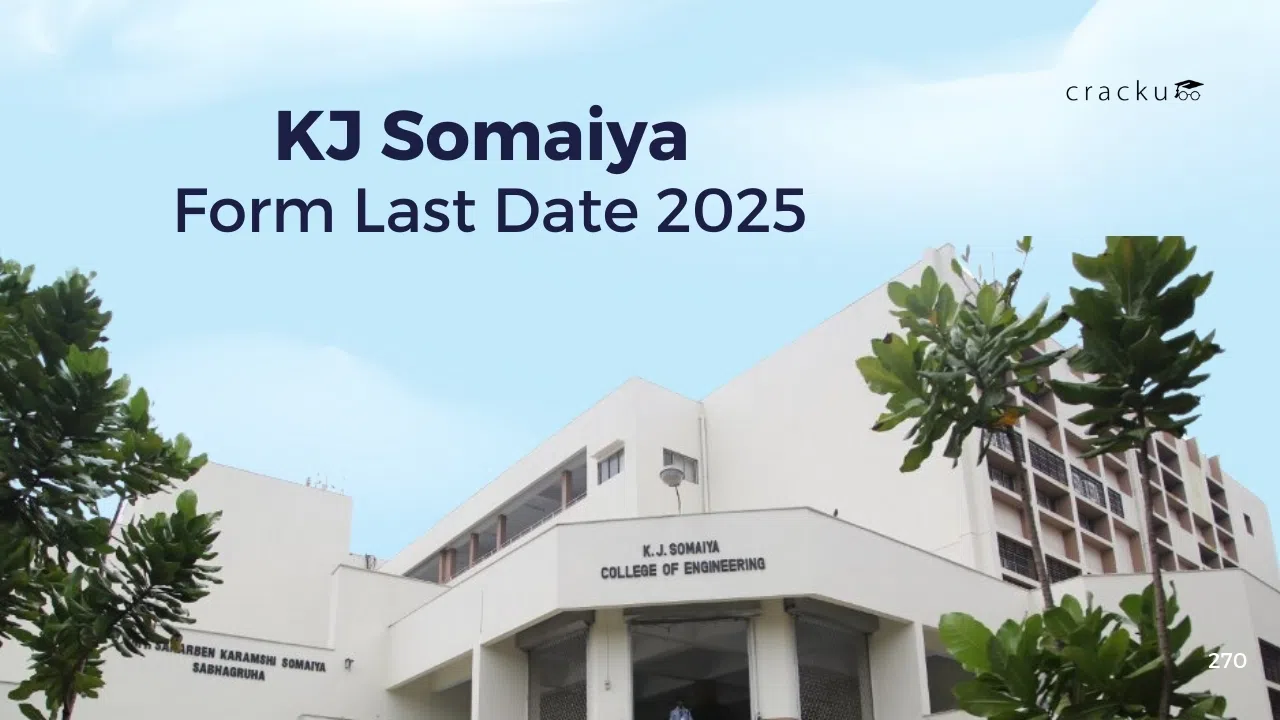 KJ Somaiya Form Last Date 2026, Important Dates, Fees