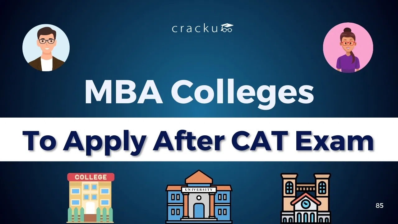 List Of Top MBA Colleges to Apply After the CAT 2025 Exam