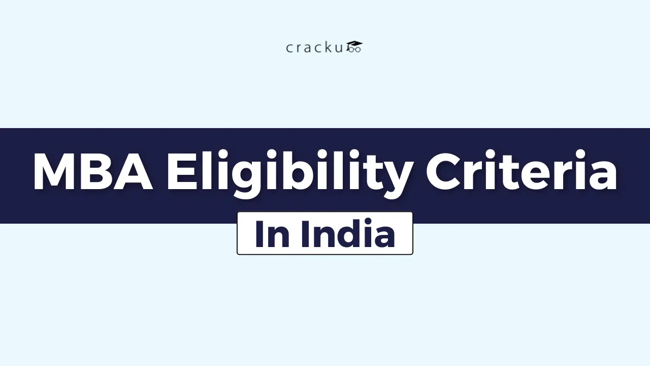 MBA Eligibility Criteria 2025, Reservation Criteria, Age Limit
