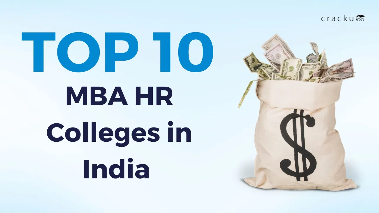 MBA HR Colleges In India 2025, Placements, Courses, Fees
