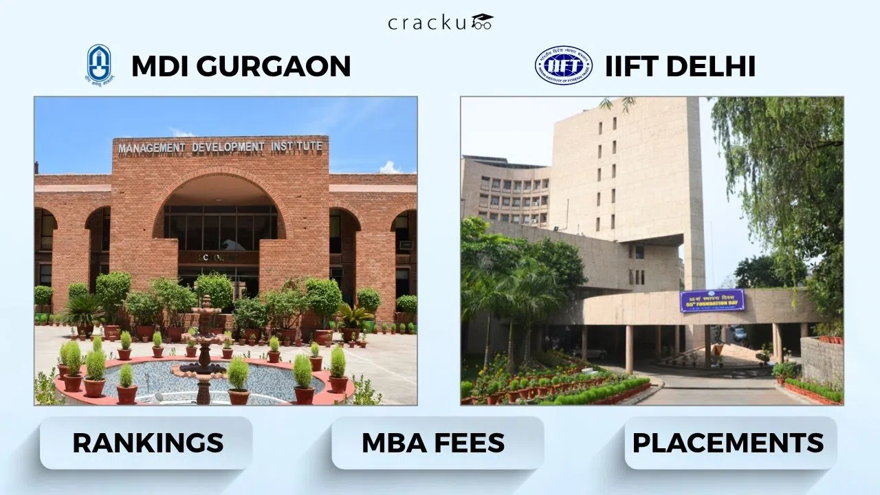 MDI Gurgaon vs IIFT Delhi, Placements, Selection Criteria, Fees