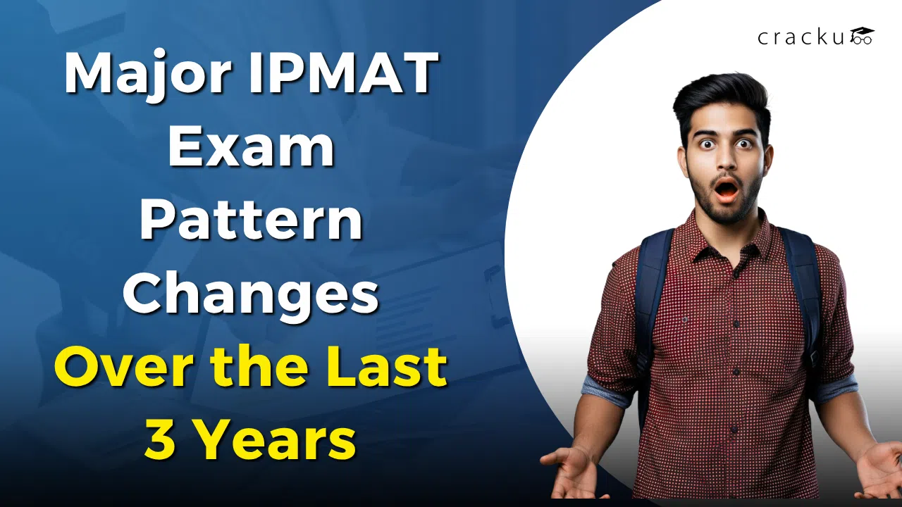 Major IPMAT Exam Pattern Changes Over the Last 3 Years