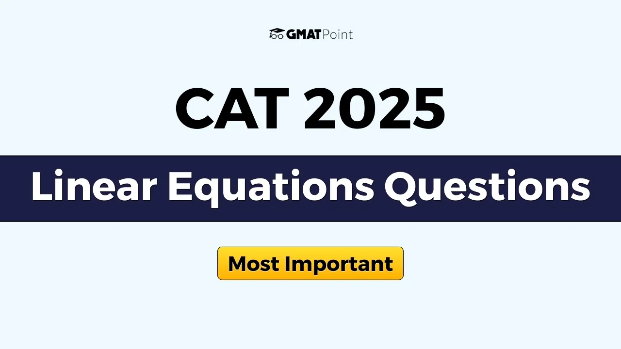 Most Important Linear Equations Questions for CAT 2025﻿