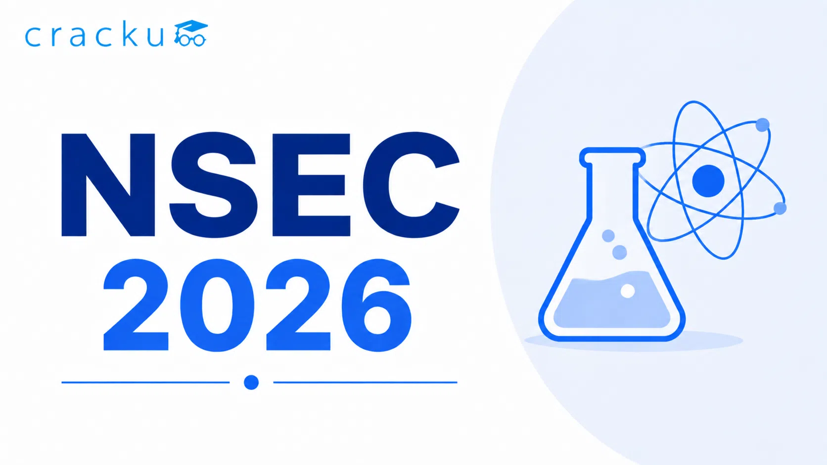 NSEC 2026, Important Dates, Pattern & Eligibility Criteria