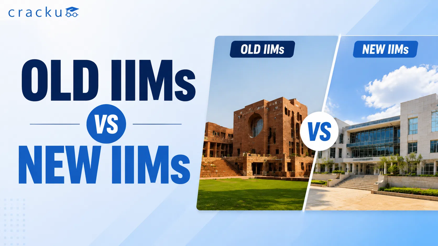 Old IIMs vs New IIMs, Admission Process, Placements, Fees