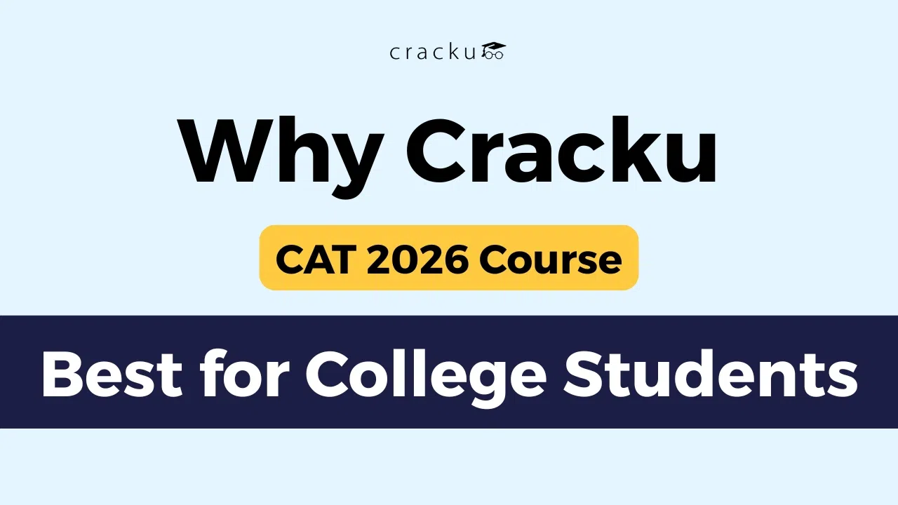 Why Cracku CAT 2026 Course is Best for College Students?