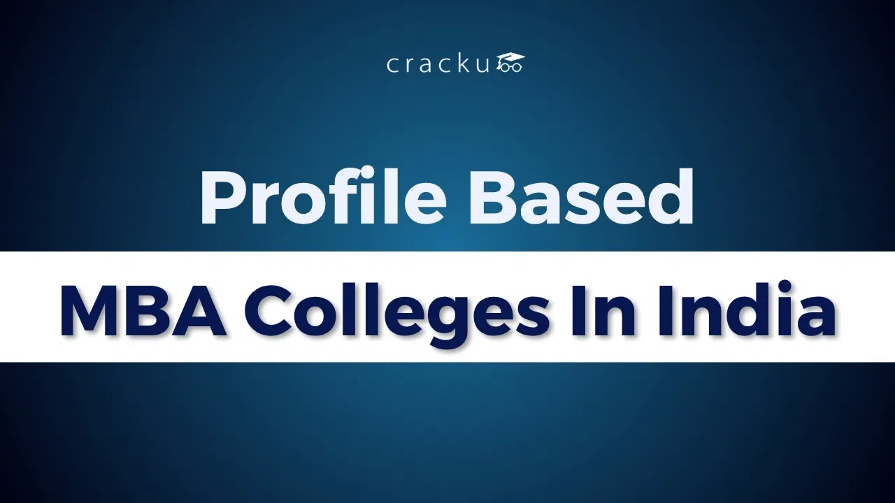 List of Profile-based MBA Colleges In India 2025, Check Now