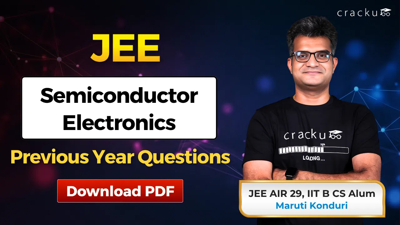 JEE Semiconductor Electronics PYQs with Solutions PDF, Check image