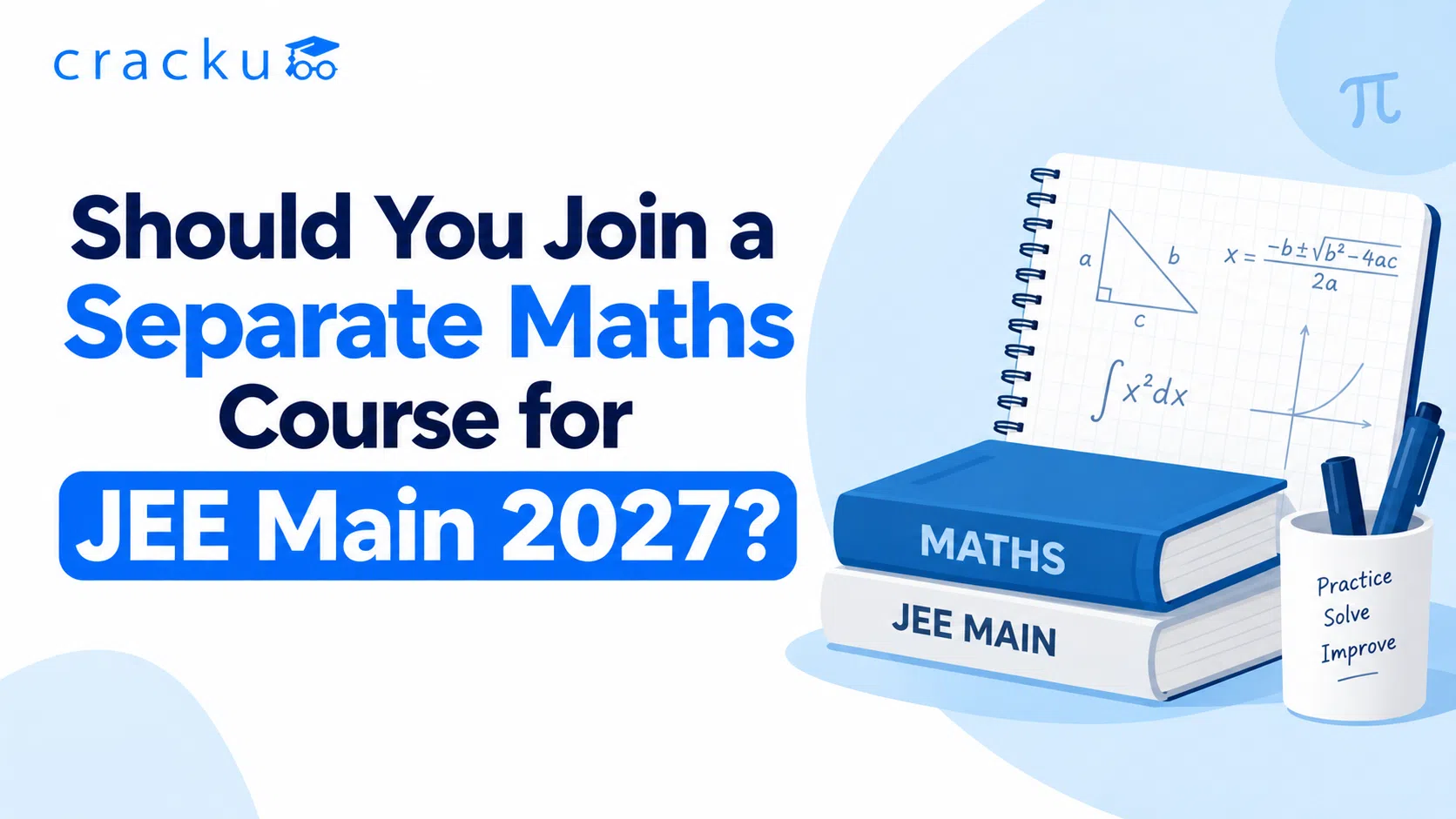 Should You Join a Separate Maths Course for JEE Main 2027?