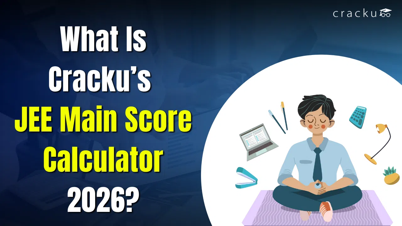 What Is Cracku’s JEE Main Score Calculator 2026? image