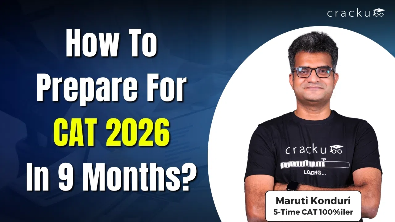 How to Prepare for CAT in 9 Months, Strategy, Study Materials