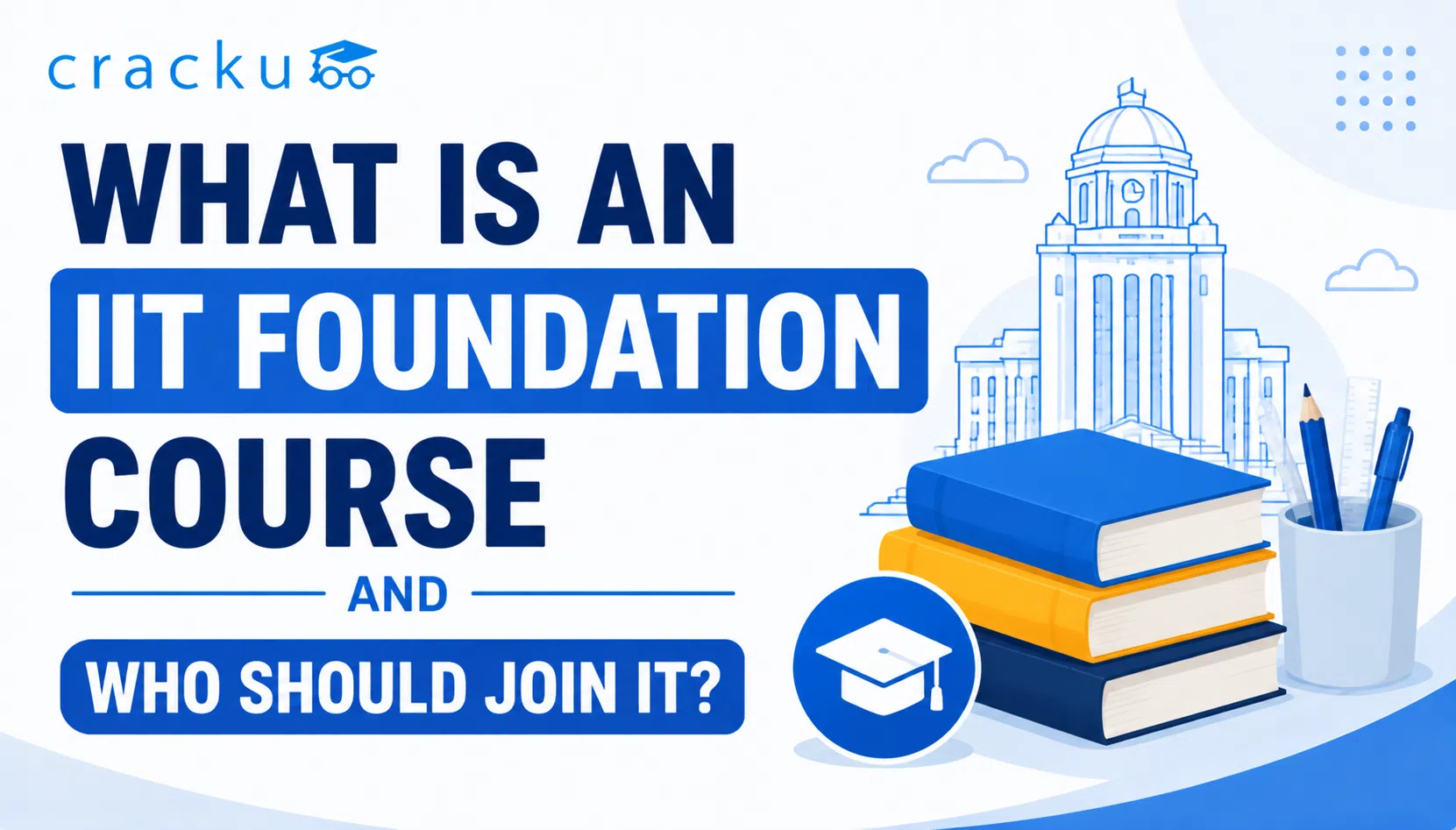 What Is an IIT Foundation Course and Who Should Join It?