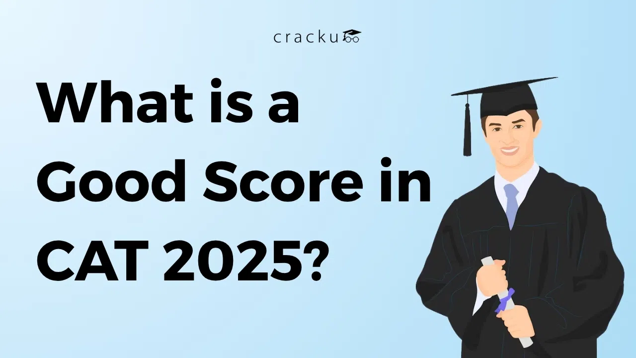 What Is A Good CAT Score In CAT 2025? Check Now