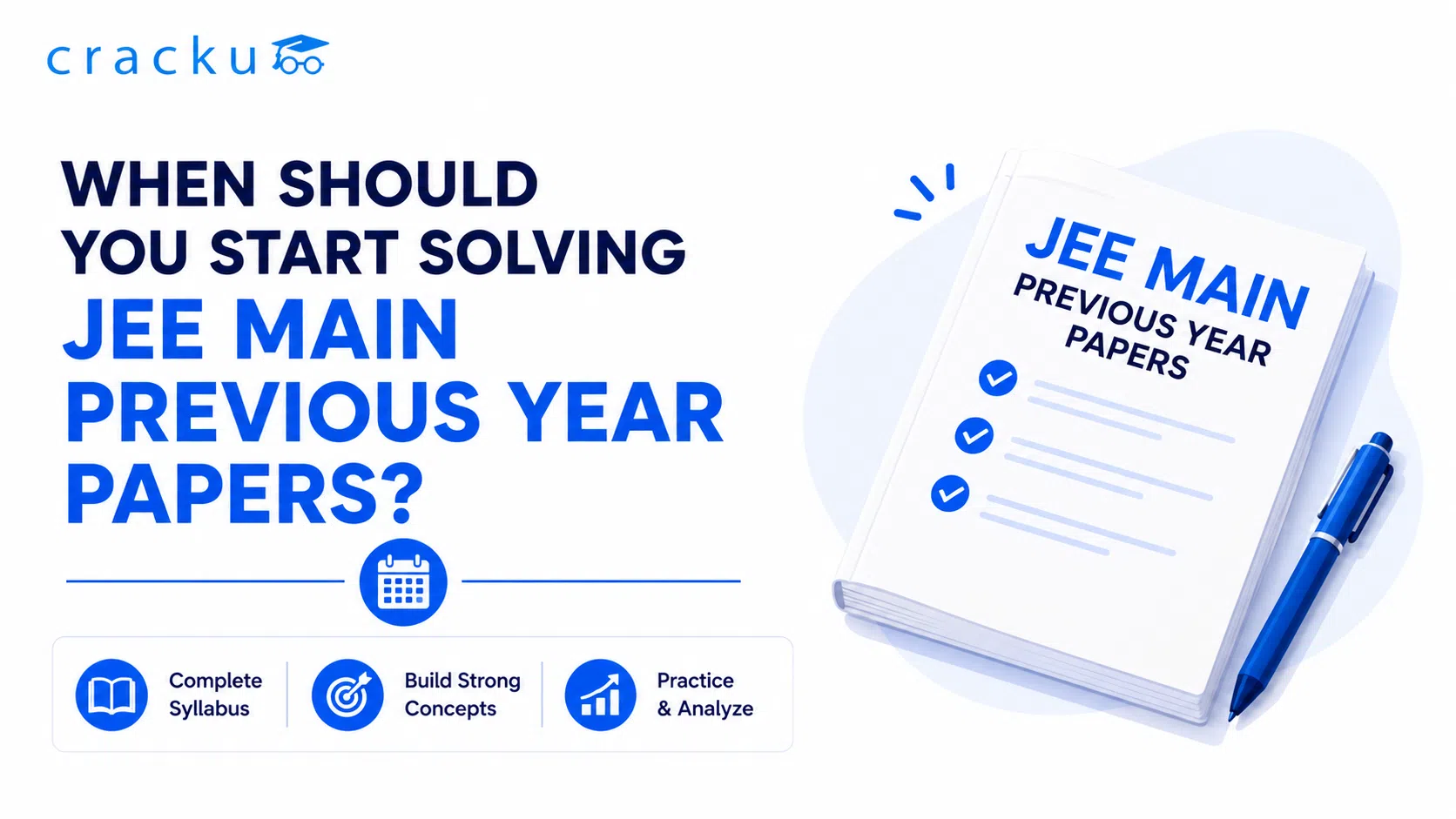 When Should You Start Solving JEE Main Previous Year Papers?