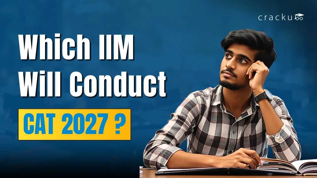 Which IIM Will Conduct CAT 2027? Previous IIM Trends