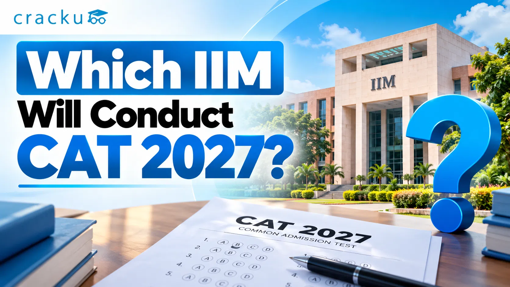 CAT 2027 will be Conducted by Which IIM? Check Now