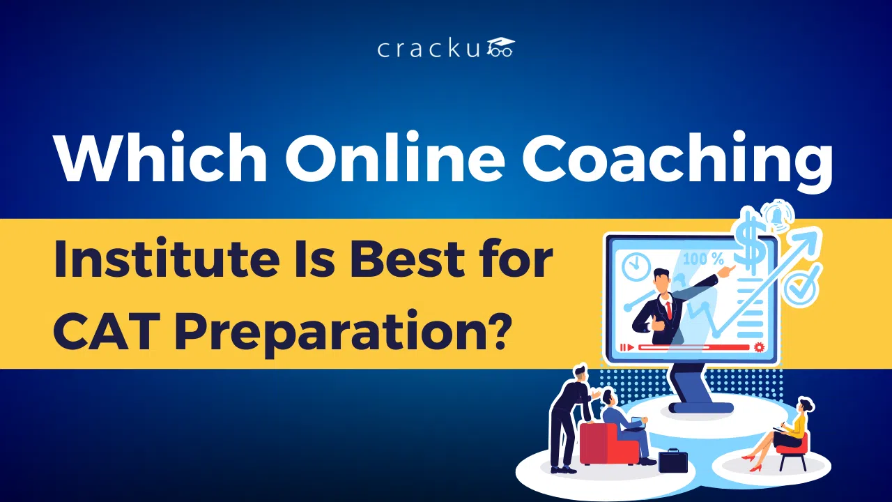 Which Online Coaching Institute Is Best for CAT Preparation?