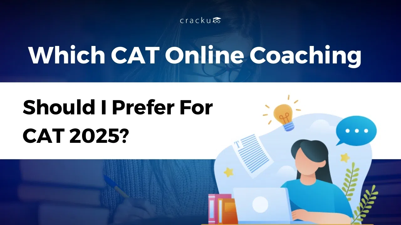 Which Online Coaching Should I Prefer For CAT 2025? image