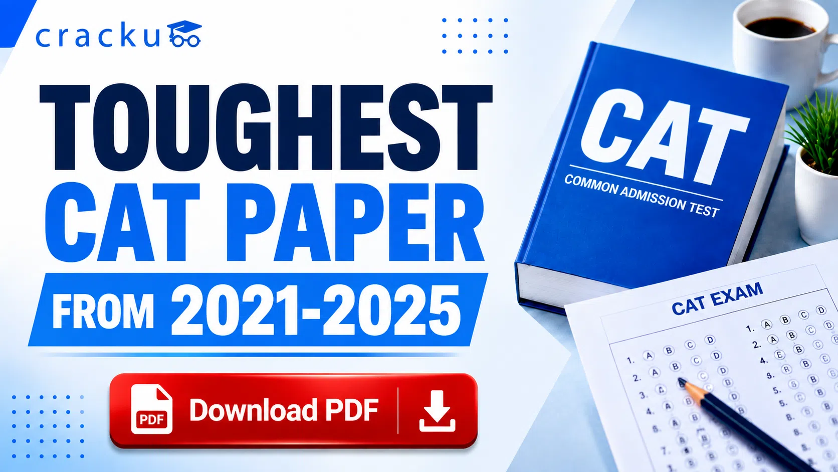 Which Was the Toughest CAT Paper from 2021 to 2025? image