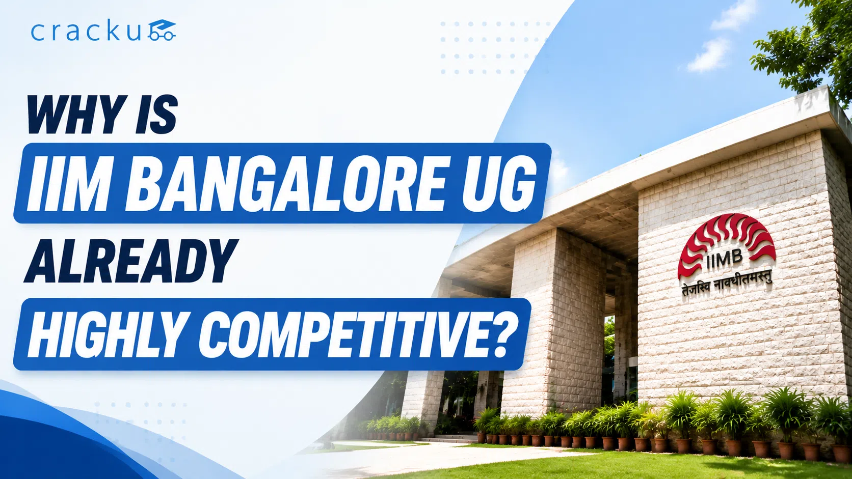 Why Is IIM Bangalore UG Already Highly Competitive? Check Now image
