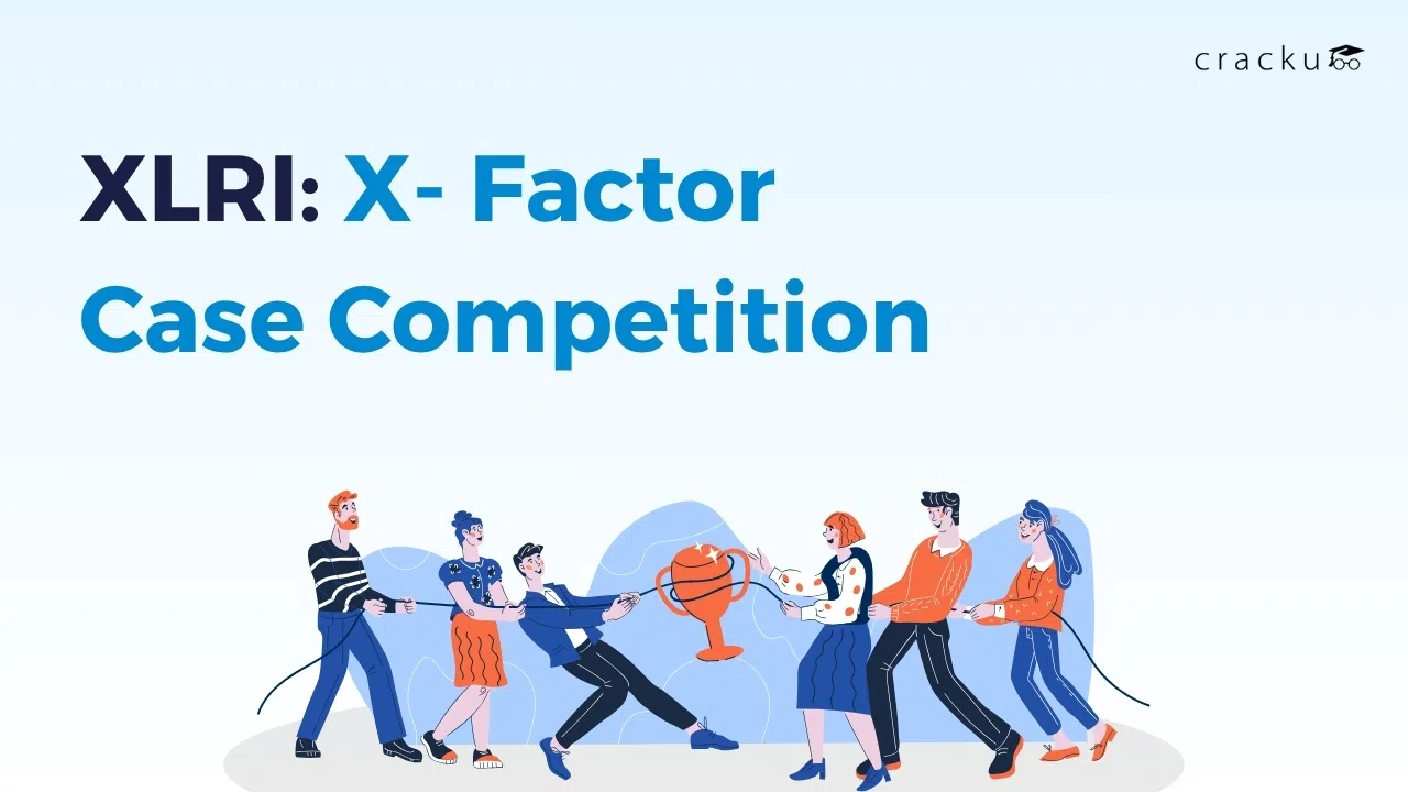 ﻿XLRI X-Factor Case Competition, Deadlines, Registration Link