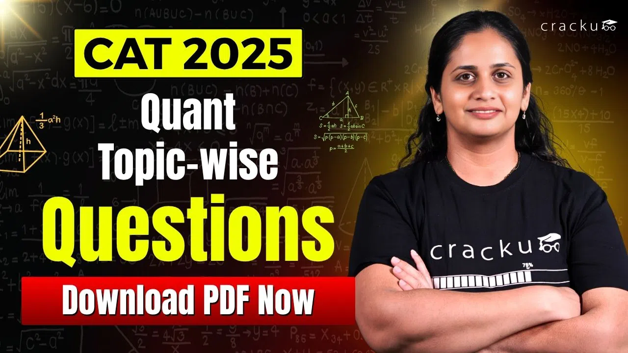 CAT 2025 Quant Topic-wise Questions PDF (Most Expected)