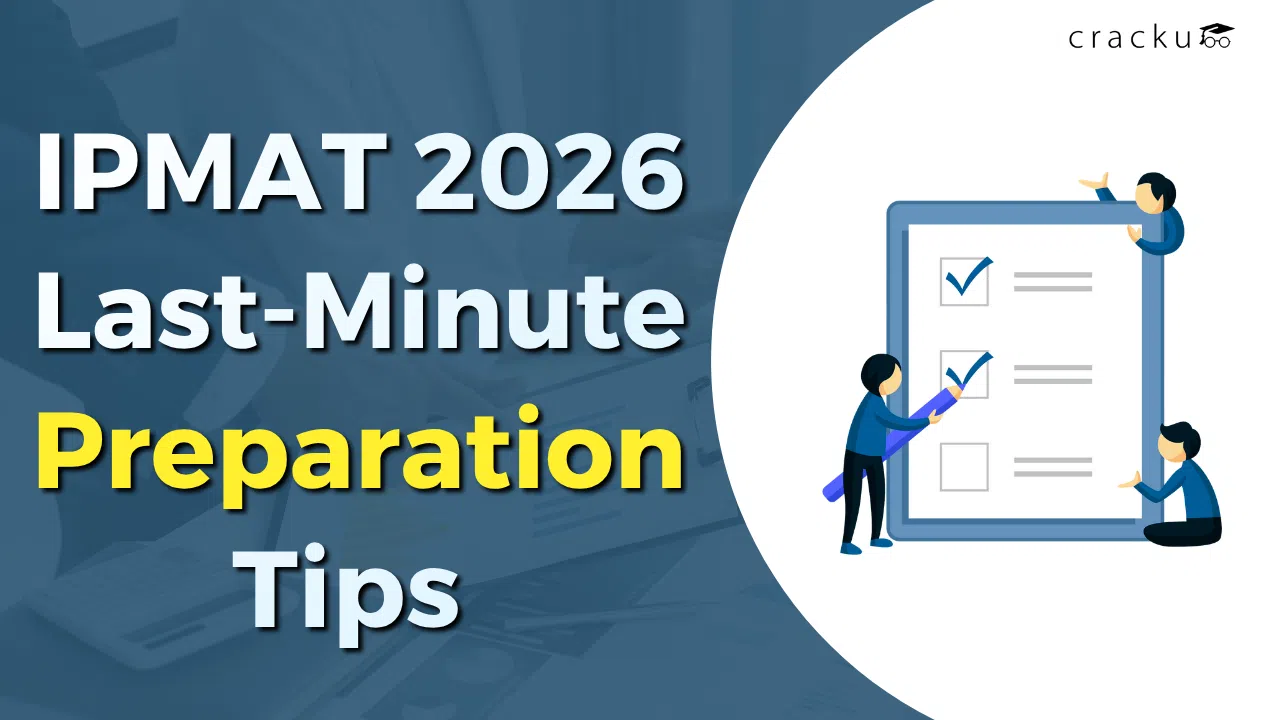 IPMAT Last-Minute Preparation Tips 2026, Section-wise Strategy