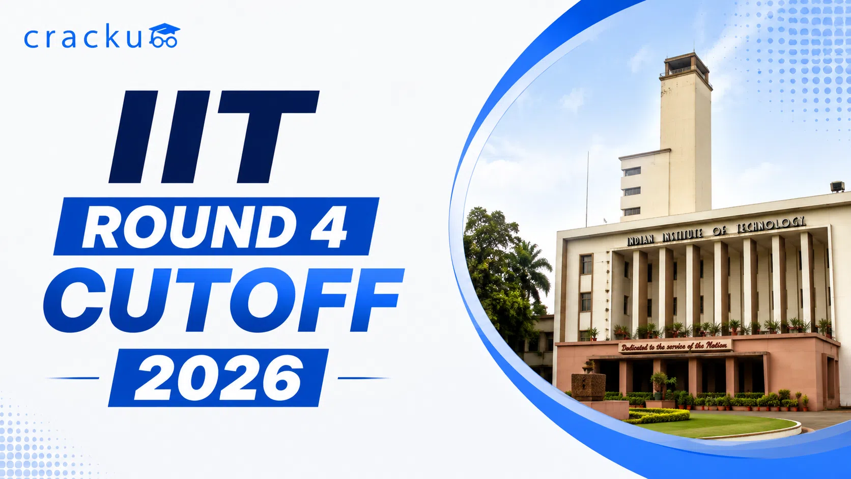 IIT Round 4 Cutoff 2026, JoSAA Opening & Closing Ranks