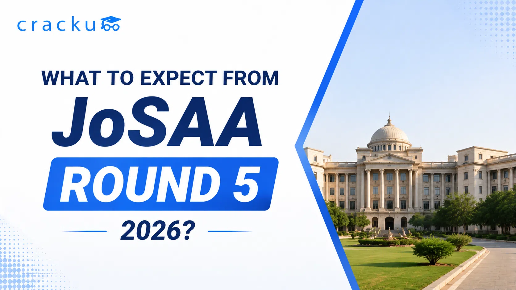 What to Expect from JoSAA Round 5 Results? Check Now