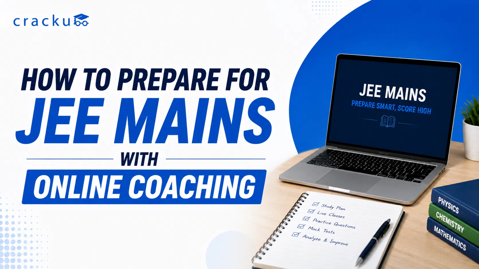 How to Prepare for JEE Mains With Online Coaching?