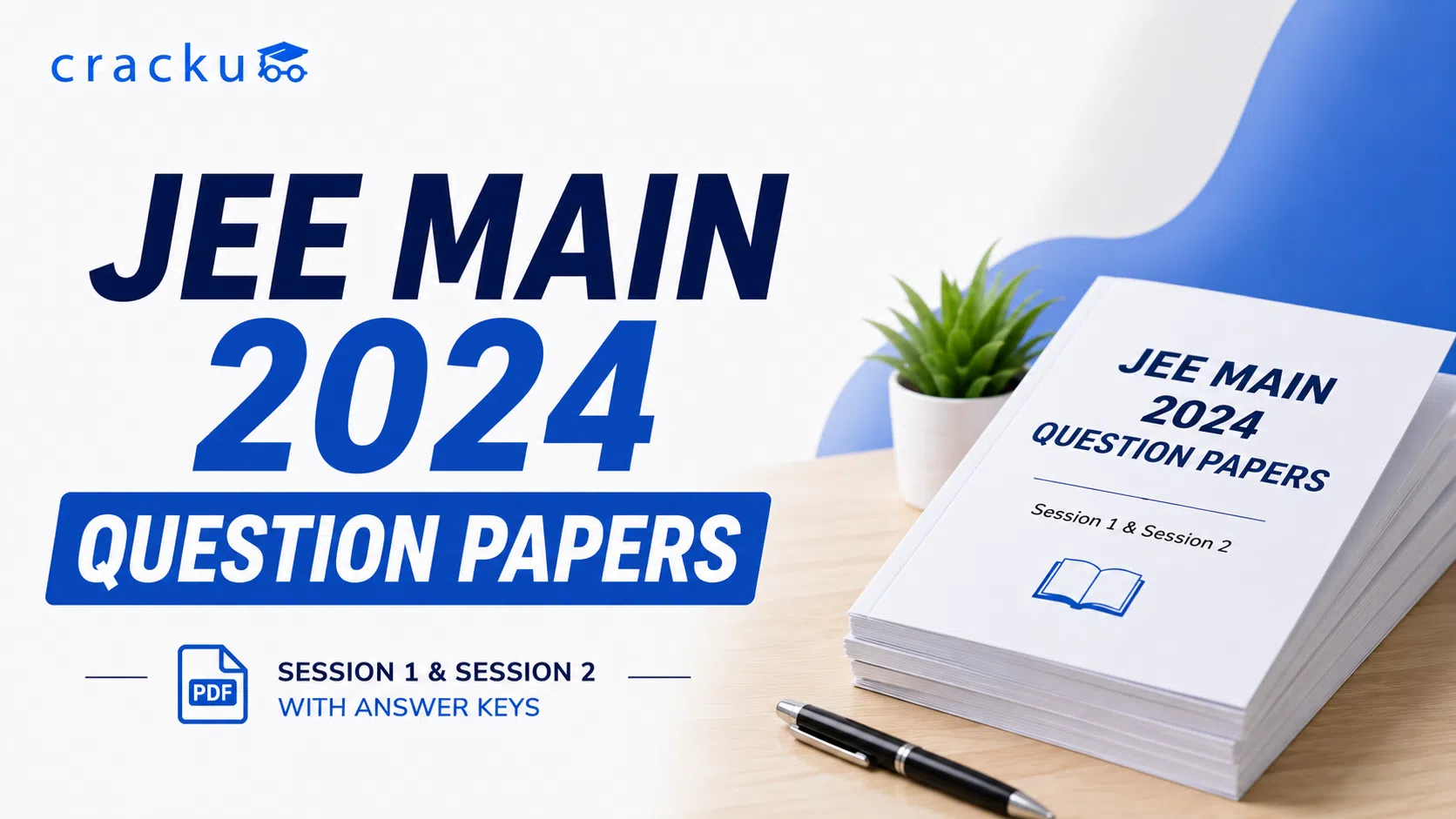 JEE Main 2024 Question Papers, Download Session 1 & 2 PDF