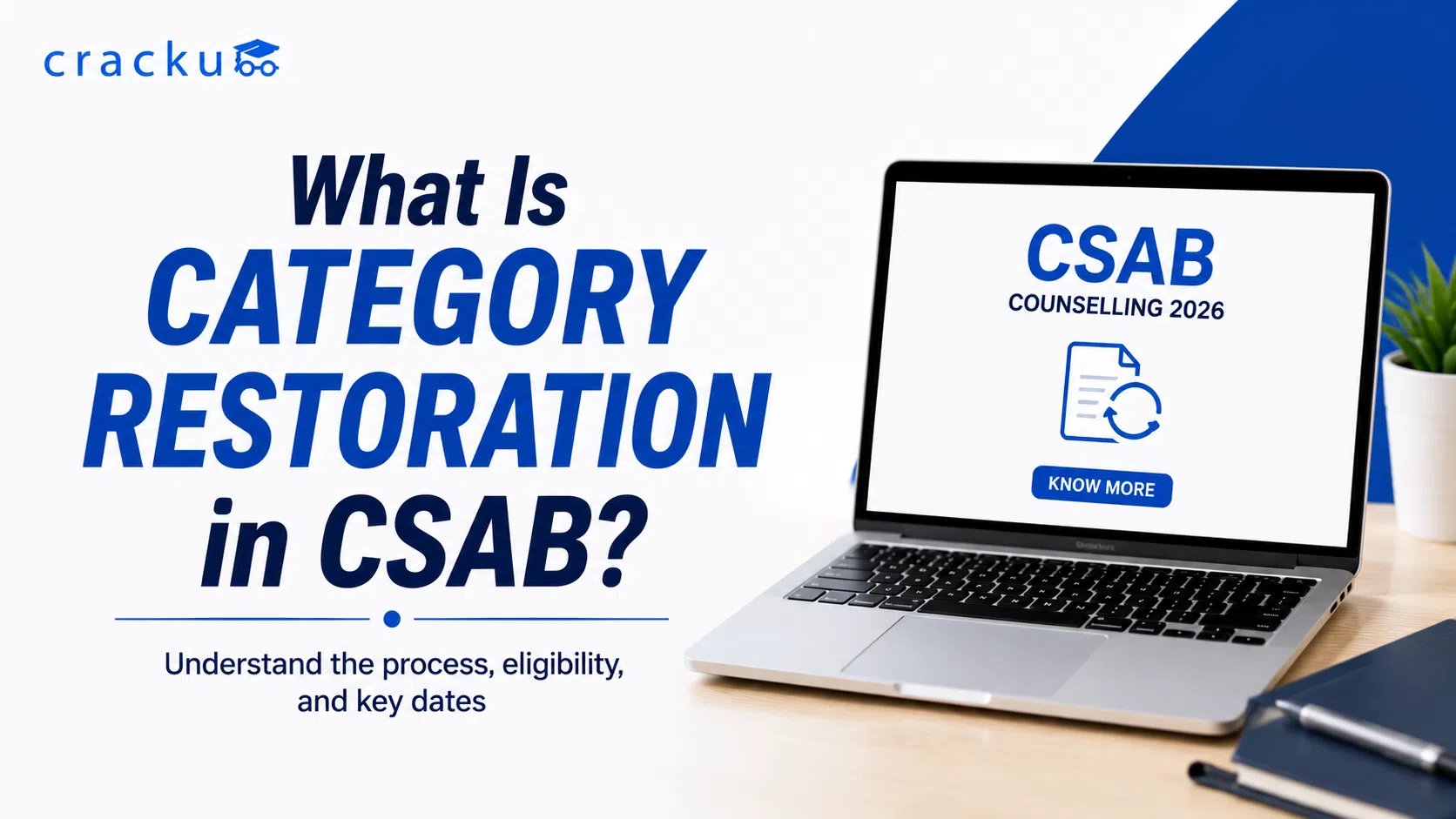 What Is Category Restoration in CSAB? Rules, Dates, Process