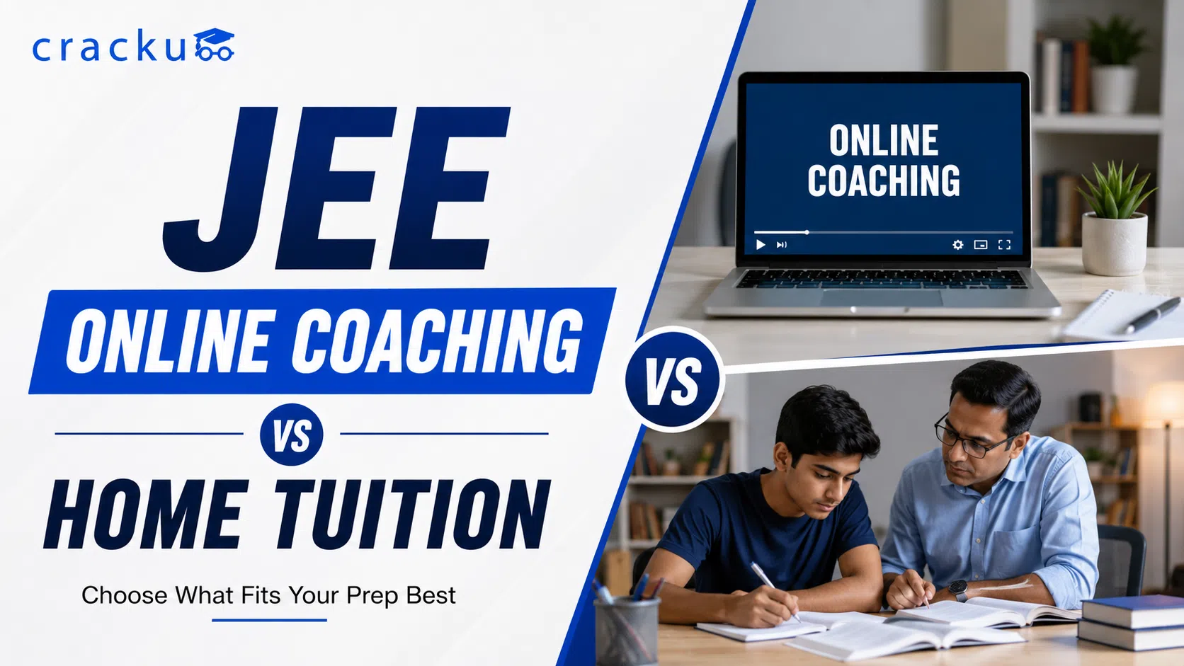 JEE Online Coaching vs Home Tuition, Which is Better?