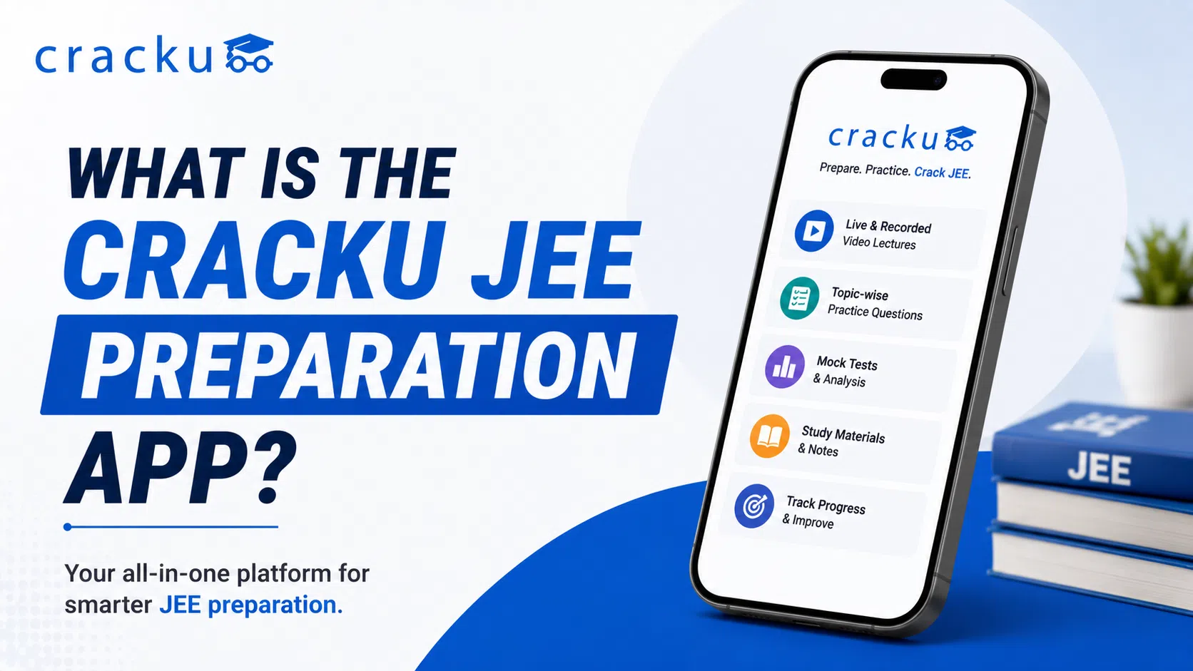 What Is the Cracku JEE Preparation App? Features & Download Guide image