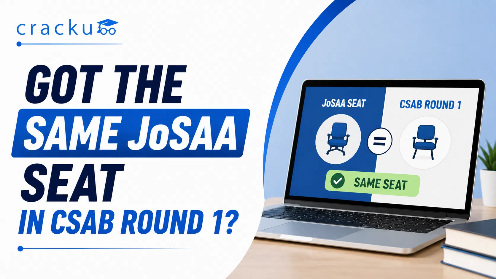Got the Same JoSAA Seat in CSAB Round 1? Check Next Steps