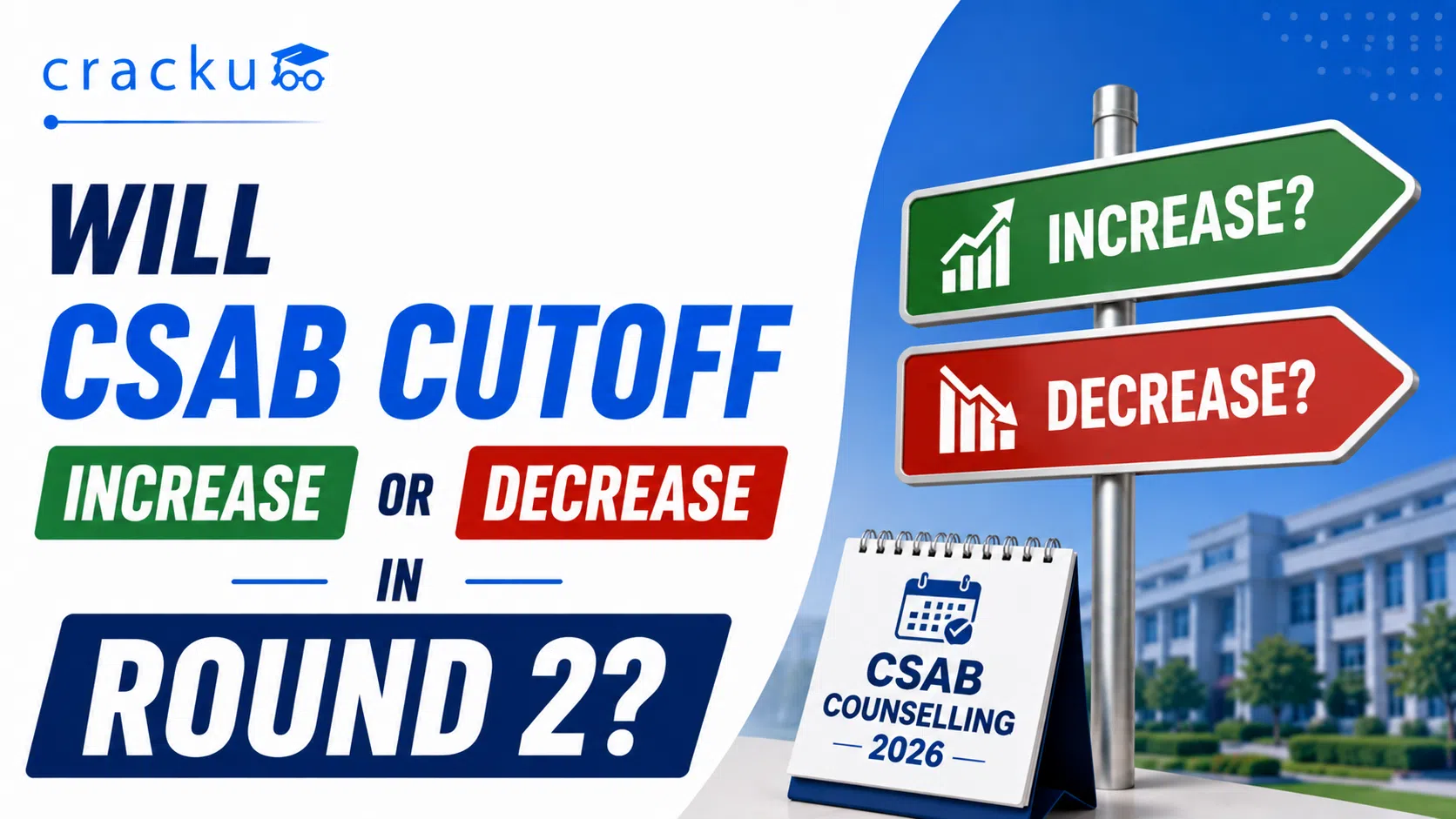 Will CSAB Cutoff Increase or Decrease in Round 2? Check Now
