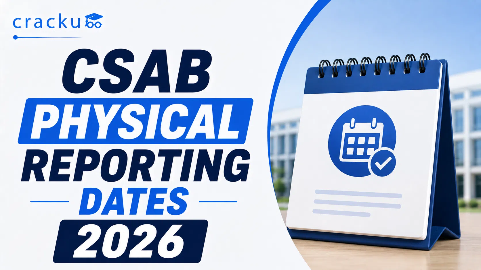 CSAB Physical Reporting Dates 2026, Fees, Deadline, Process