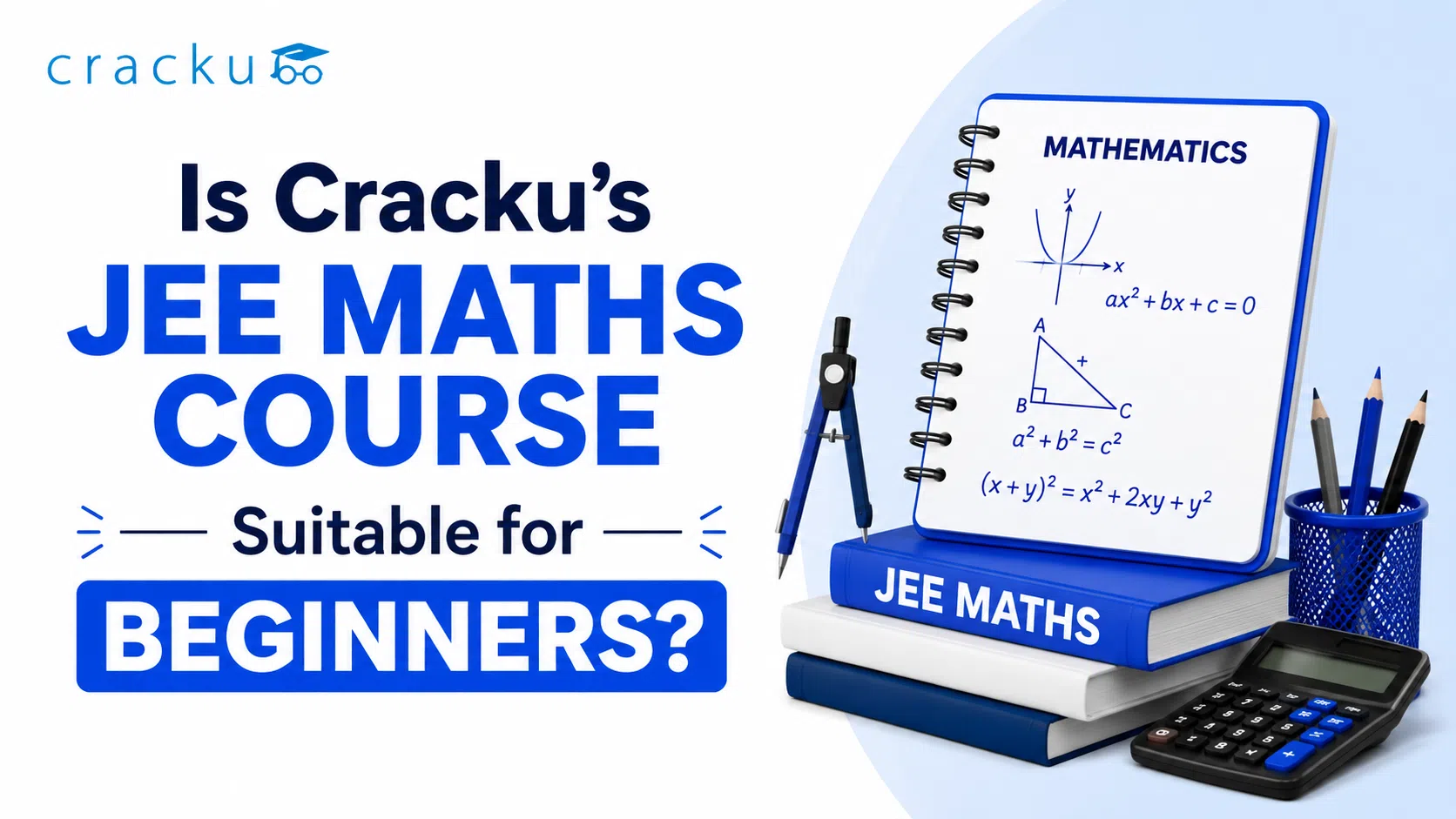 Is Cracku's JEE Maths Course Suitable for Beginners?