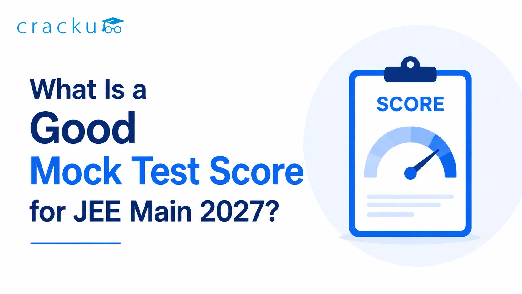 What Is a Good Mock Test Score for JEE Main 2027? Check Now image