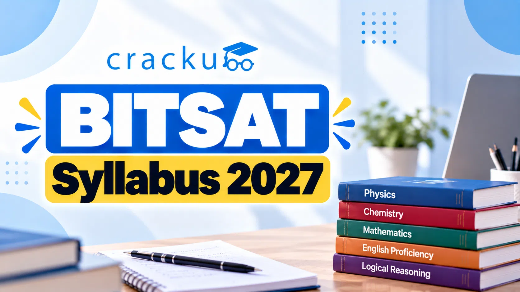 BITSAT Syllabus 2027: Important Topics, Books & Preparation image