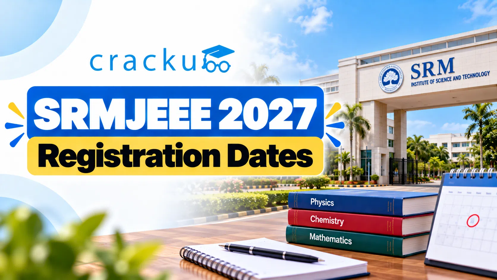 SRMJEEE 2027 Registration: Dates, Fees, Eligibility Criteria