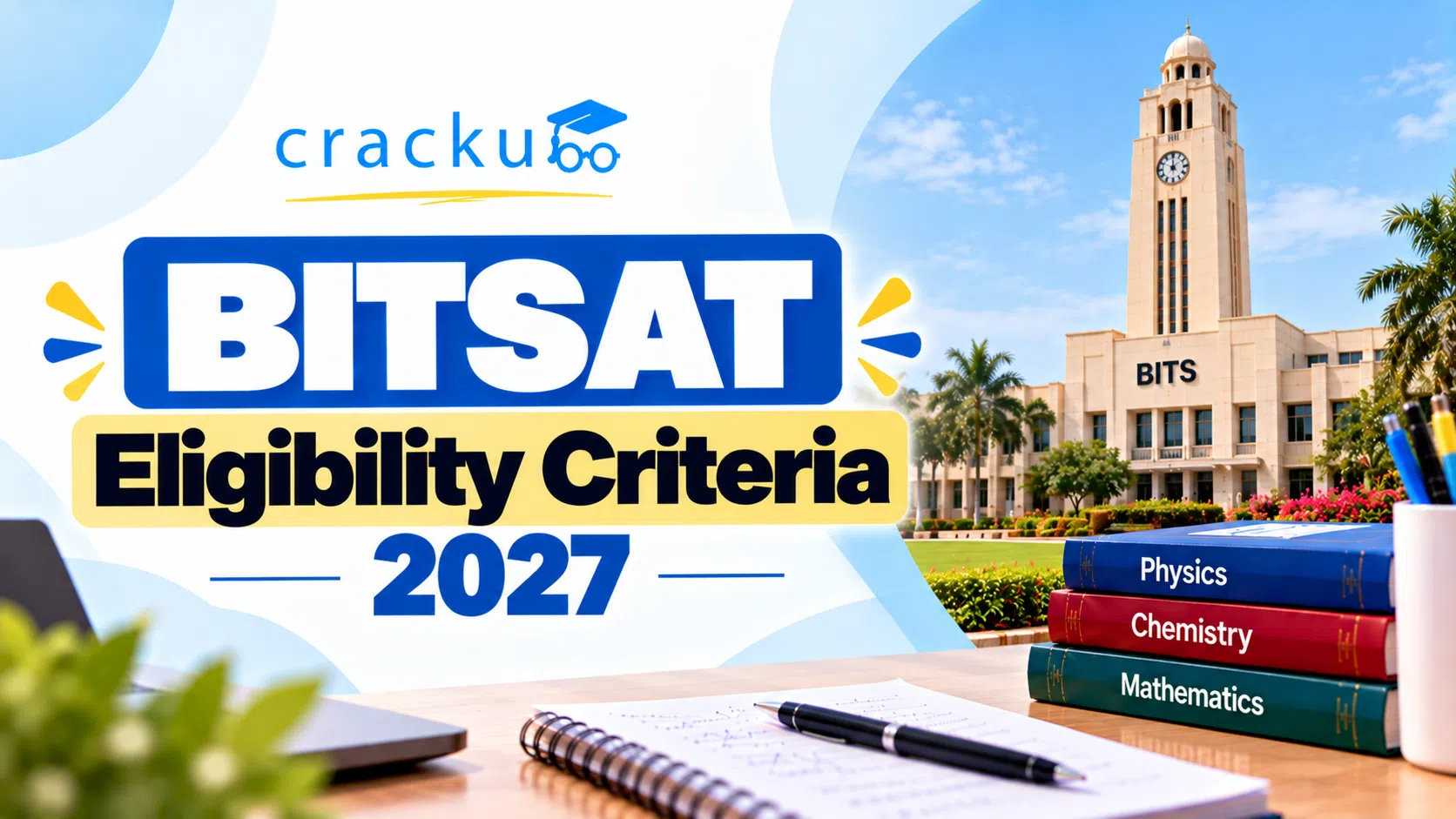 BITSAT Eligibility Criteria 2027: Passing Year & PCM Rules