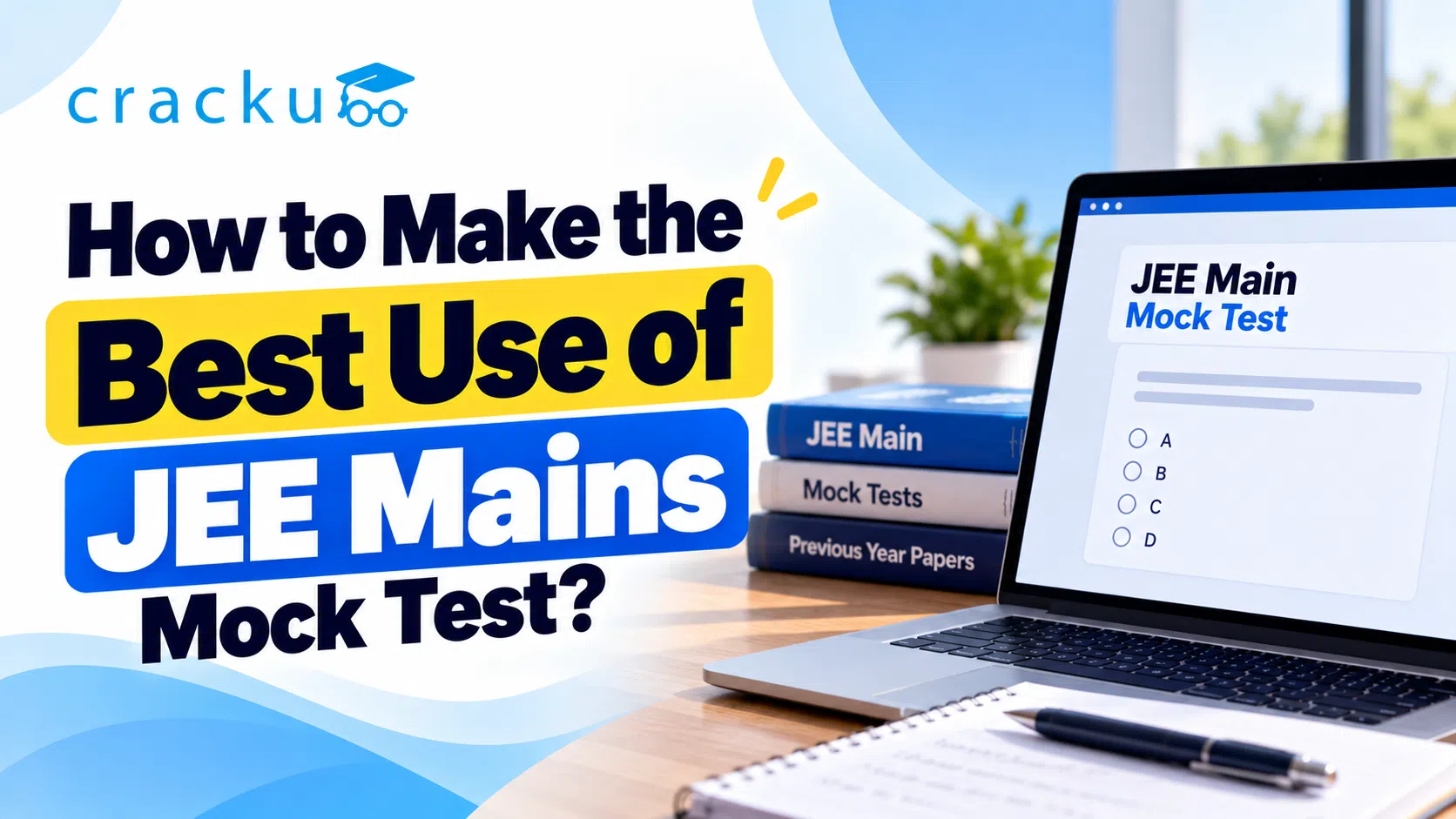 How to Make the Best Use of JEE Mains Mock Test? Check Now
