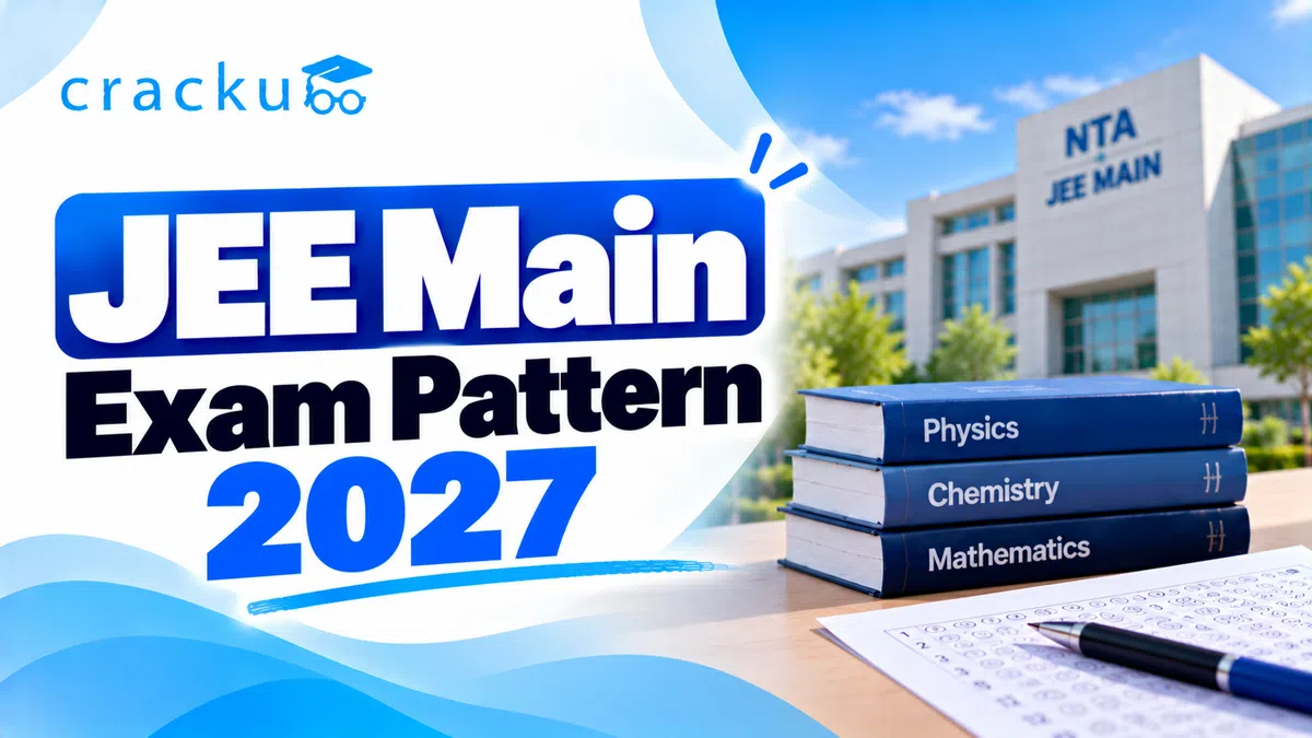 JEE Main Exam Pattern 2027: Marks, Questions & Duration