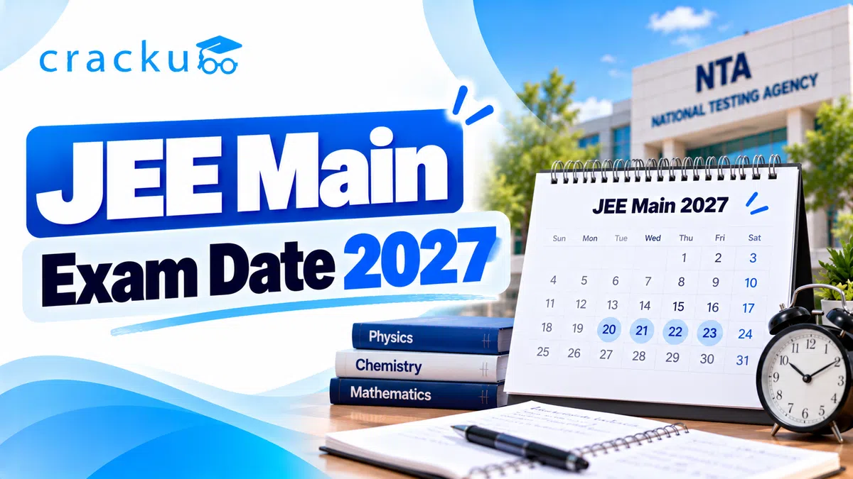 JEE Main Exam Date 2027: Check Session 1 & 2 Schedule