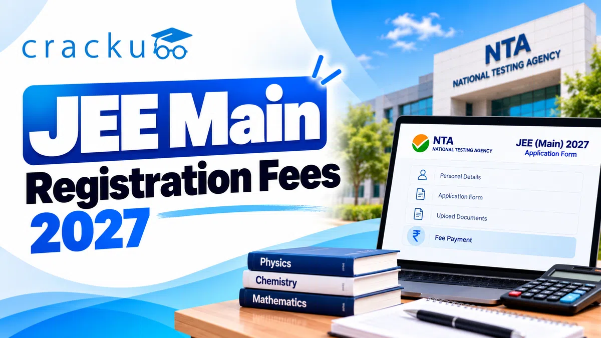 JEE Main Registration Fees 2027: Category-Wise Details