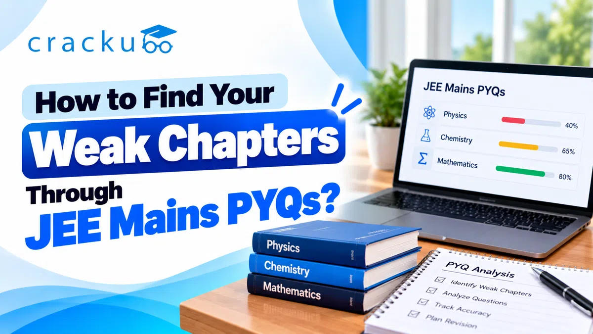 How to Find Your Weak Chapters Through JEE Mains PYQs?