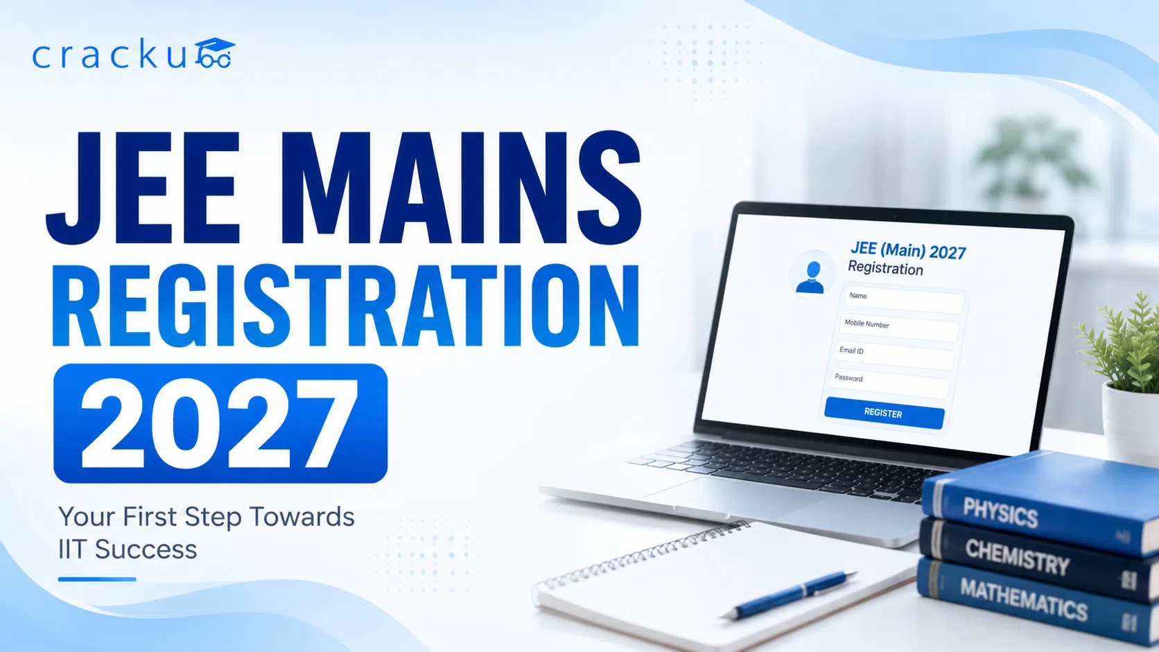 JEE Mains Registration 2027, Form, Fees & Important Dates