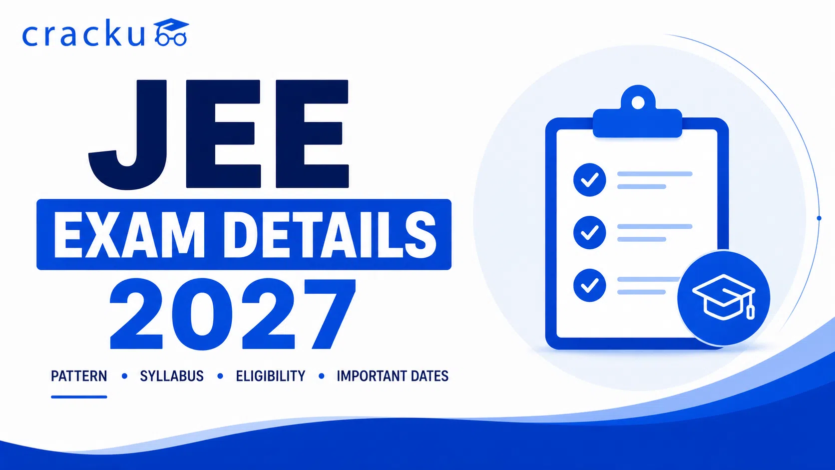 JEE Exam Details 2027, Registration, Pattern & Syllabus