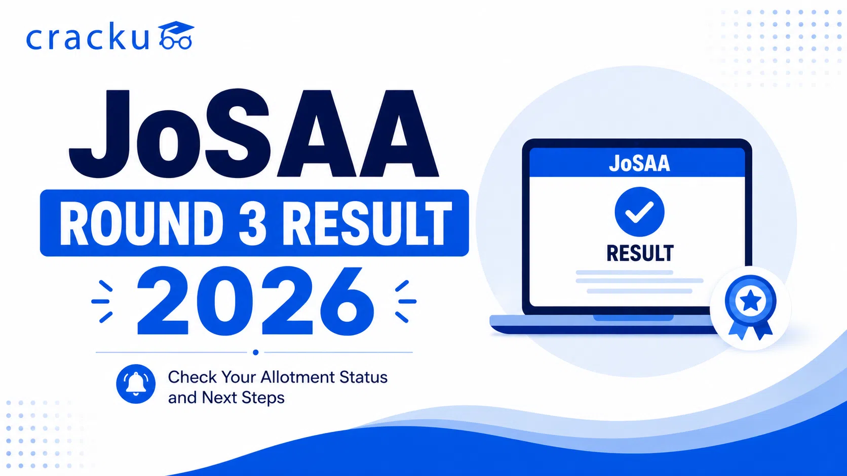 JoSAA Round 3 Result 2026, Date, Time & Cutoff Details